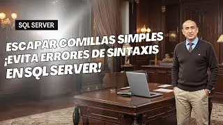 C&oacute;mo Escapar Comillas Simples en SQL Server: M&eacute;todos y Buenas Pr&aacute;cticas