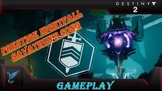 Destiny 2: Savathun's Song - Prestige Nightfall Run (Week 35)