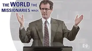 The World the Missionaries Made | Robert Woodberry | CFC