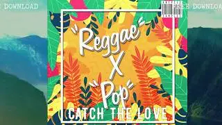 FREE DOWNLOAD CATCH THE LOVE REGGAE POP [Untagged Version] produced by KRYPTIC SAMPLES