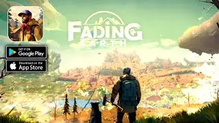 Fading Earth:Plot of land Gameplay (Android,IOS)