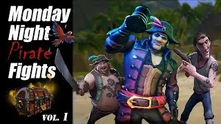 MONDAY NIGHT PIRATE FIGHTS: Sea of Thieves PVP Battles