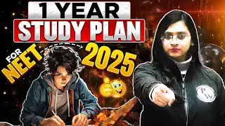 1 Year Study Plan for NEET 2025 | Complete One Year Strategy 📚📚