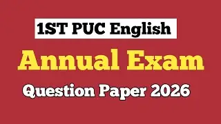 Экзаменационный вопросник по английскому языку для 1-го курса PUC (1st PUC) 2026 года | Вопросник...