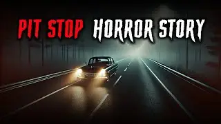 Terrifying True Pit Stop Horror Story | True Horror Stories