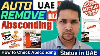 Absconding & Blacklist Remove  in UAE, absconding cases, Immigration work, ভিসার বল্ক রিমুভ দুবাইয়ে
