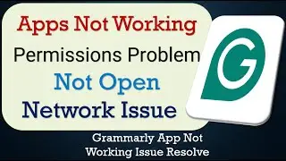 How To Fix Grammarly App not working | Not Open | Space Issue | Network & Permissions Issue