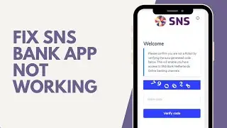 How To Fix SNS Bank App Not Working 2024|  SNS Bank App Not Working Today