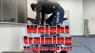 Weight　Training　76 years old last