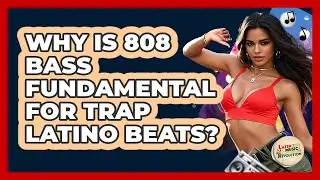Why Is 808 Bass Fundamental For Trap Latino Beats? - Latin Music Revolution