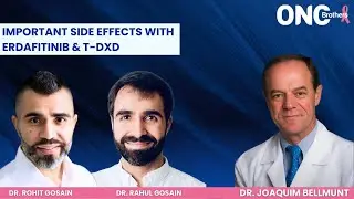 Important Side Effects with Erdafitinib & T DXd