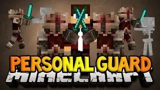 Minecraft: PERSONAL GUARD!! [1.6.4] (Protects And Fights Your Battles For You) - Mod Review