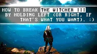 How I Broke The Witcher III (New Speedrun Tech?)