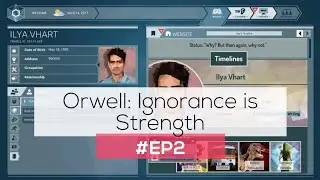 Orwell: Ignorance is Strength - Episode 2 Full Gameplay