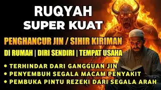 RUQYAH RUMAH PENGUSIR JIN, SETAN DAN SIHIR DI RUMAH,TUBUH,PENENANG HATI DAN FIKIRAN | By Alaa Aqel