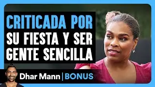 Criticada Por Su Fiesta Y Ser Gente Sencilla | Dhar Mann Studios