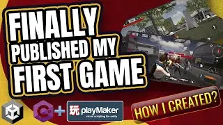 Finally Publish My Game | Mix C# and PlayMaker - Making Your First Game