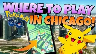 ГДЕ ИГРАТЬ В POK&Eacute;MON GO в Чикаго! Ваш гид по ЛУЧШИМ местам для игры!