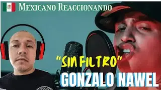 GONZALO NAWEL [🇲🇽 Reacci&oacute;n] 