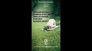 [TJSA] Berdoa di dalam Sholat harus menggunakan bahasa arab? - Ustadz Fachri Permana حفظه الله تعالى