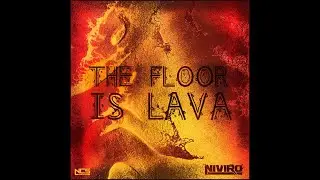 NIVIRO - The Floor Is Lava (Official instrumental/Extended Mix)