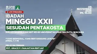 [LIVE] IBADAH HARI MINGGU XXII SESUDAH PENTAKOSTA, 09 NOVEMBER 2025