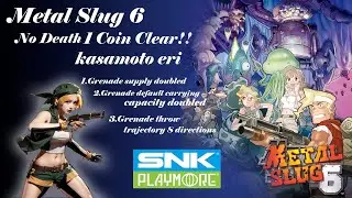 [SNK] Metal Slug 6 No Death 1CC