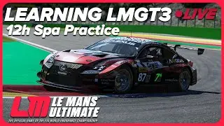 Le Mans Ultimate Practice for 12h of Spa