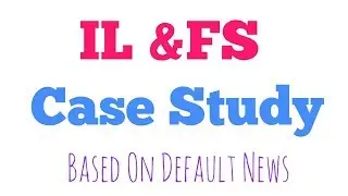 IL& FS company case study || Share Market|| Must Watch