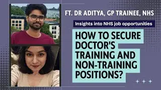 Into NHS Training with Zero Experience | Top Tips from Dr Aditya - an IMG'S story