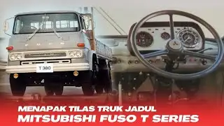 Menapak Tilas Sejarah Truk Jadul MITSUBISHI FUSO T SERIES