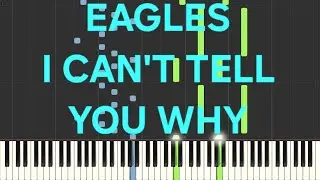 eagles~i can't tell you why(rallentato-slow)=piano facile easy tutorial