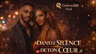 🎶 “Dans le silence de ton cœur” - Un voyage émotionnel à travers les sons | Cinéma224 Prod