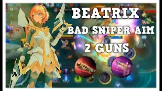 BEATRIX - I SUCK AT SNIPER AIM SO I USE ONLY 2 GUNS - MOBILE LEGENDS