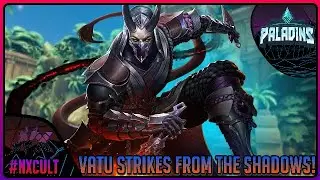 Paladins | Vatu strikes from the shadows into Paladins! | #NXCult