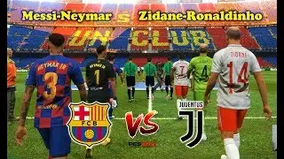 Team MESSI-NEYMAR vs Team ZIDANE-RONALDINHO | Barcelona vs Juventus - UCL | PES 2019