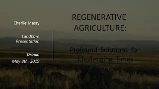 Charles Massy Regen Farming SESSION 2 Drouin May 2019