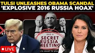 LIVE | Tulsi Gabbard Calls For Obama To Be Prosecuted Over 2016 Election Claims | Trump | US News