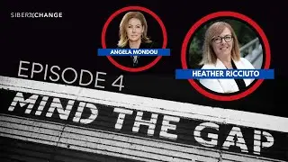 Mind The Gap | Episode 4 with Heather Ricciuto & Angela Mondou