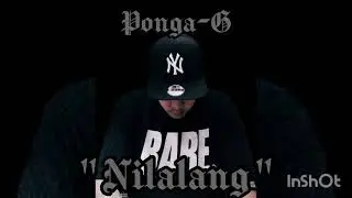 Nilalang by. Ponga G