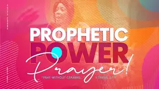 Prophetic Power Prayer - Dr. Belinda Scott