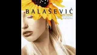 ĐORĐE BALAŠEVIĆ - Ladjarska serenata - (Audio 2004) HD