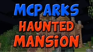 MCParks: Haunted Mansion