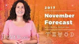 November 2017 Monthly General Horoscope with Maria DeSimone