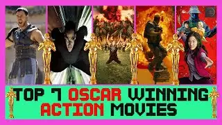 Top 7 Oscar Winning Action Movies