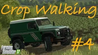 Crop Walking! - FS17 OakField Farm - Back in Time #4