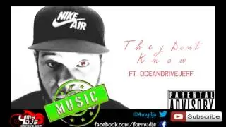 [4mydjs] White Boy Mac - They Don't Know (ft Ocean Drive Jeff)