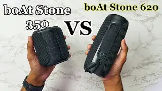 boAt Stone 620 VS boAt Stone 350 || Detailed Comparison || Watch Before Buying !