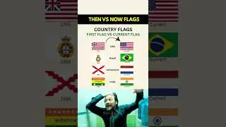 First Flags vs Current Flags of Countries 🌍🚩