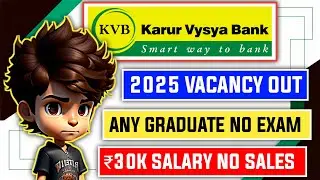 📢 Karur Vysya Bank KVB 2025 Notification OUT 😱 | No Exam | No Fee | Direct Bank Job 😱